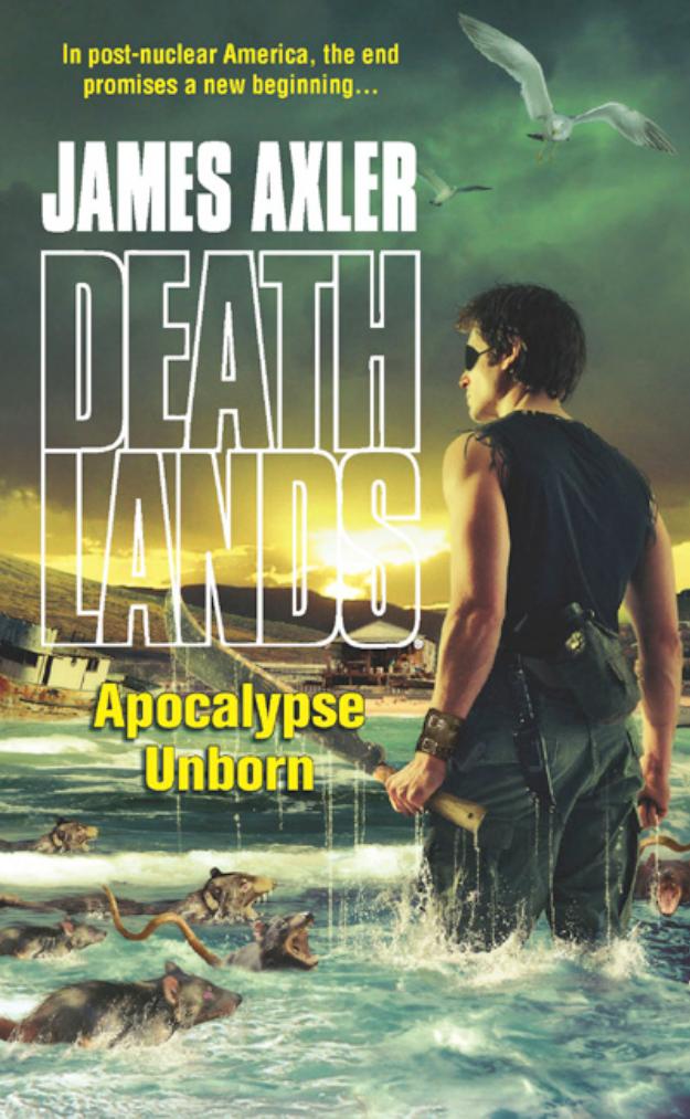 Apocalypse Unborn by James Axler