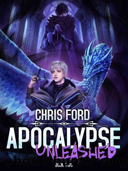 Apocalypse Unleashed 2: A LitRPG Adventure by Chris Ford
