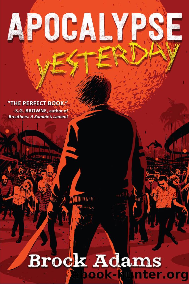 Apocalypse Yesterday by Brock Adams