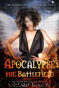 Apocalypse the Battlefield (The Power of Twelve Book 5) by Miranda Martin