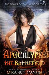 Apocalypse the Battlefield by Miranda Martin