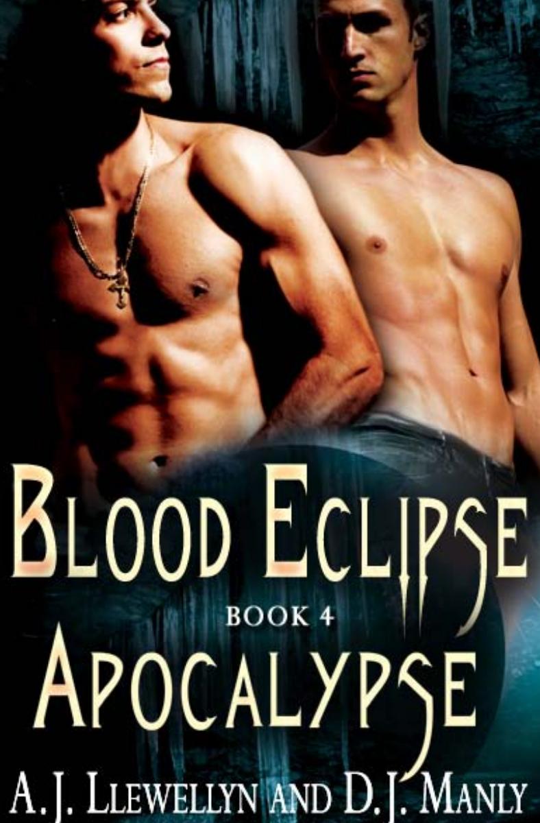 Apocalypse: Blood Eclipse 4 by AJ Llewellyn and DJ Manly