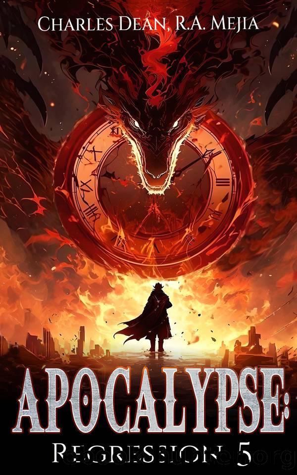 Apocalypse: Regression (Book 5) : (A LitRPG series) by R.A. Mejia & Charles Dean