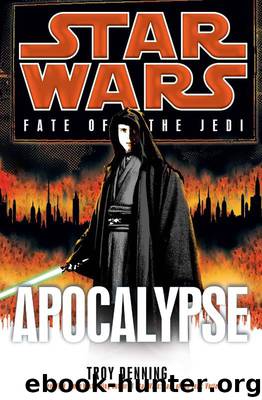 Apocalypse: Star Wars Legends (Fate of the Jedi) (Star Wars: Fate of the Jedi - Legends Book 9) by Denning Troy