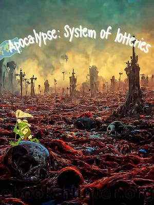 Apocalypse: System of lotteries by FETI