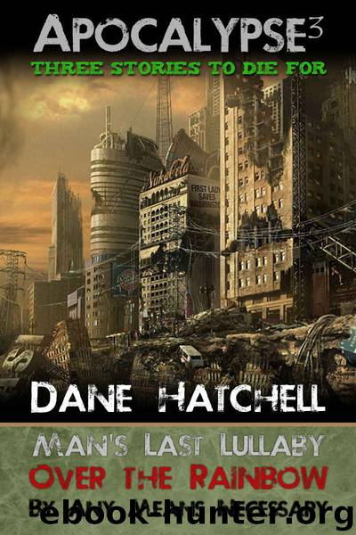 Apocalypse³ by Dane Hatchell