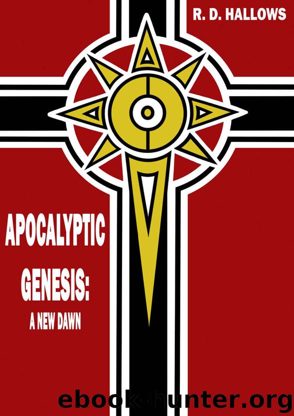 Apocalyptic Genesis: A New Dawn (2nd Renaissance Book 1) by R. D. Hallows