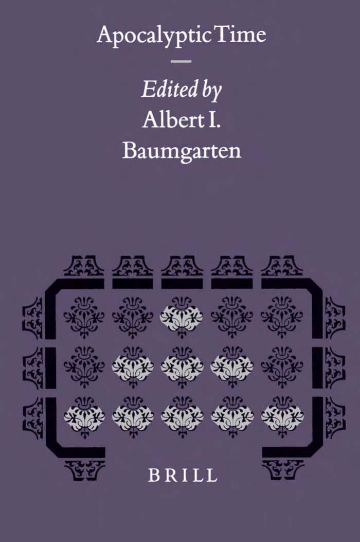 Apocalyptic Time (Studies in the History of Religions) (Studies in the History of Religions) by Albert I. Baumgarten
