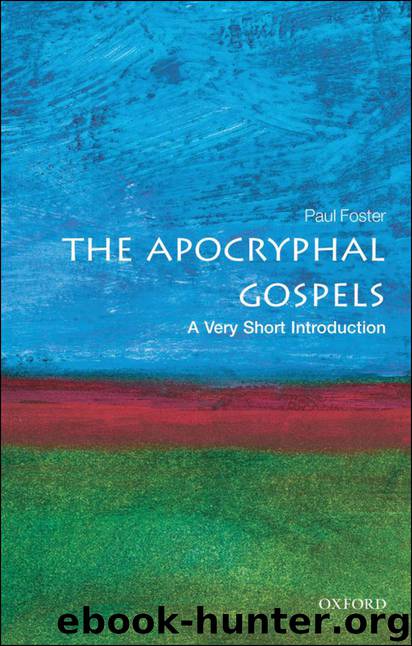 Apocryphal Gospels by Foster Paul;