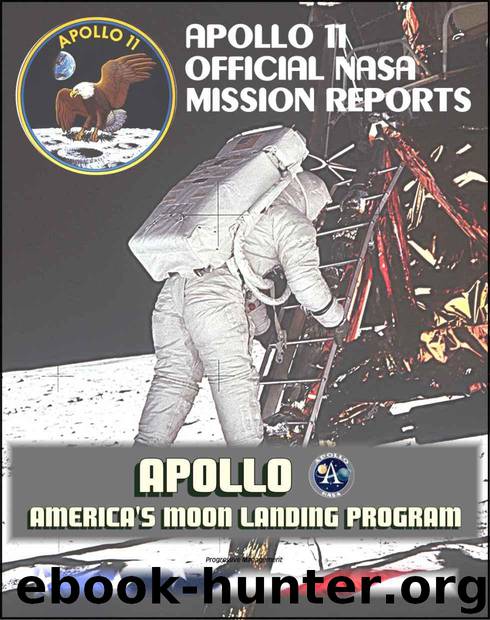 Apollo and America's Moon Landing Program: Apollo 11 Official NASA Mission Reports and Press Kit by National Aeronautics and Space Administration (NASA)