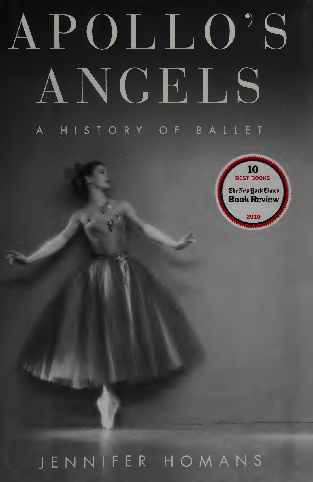 Apollo's Angels: A History of Ballet by Jennifer Homans