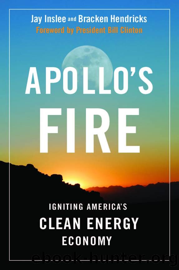 Apollo's Fire: Igniting America's Clean Energy Economy by Jay Inslee & Bracken Hendricks