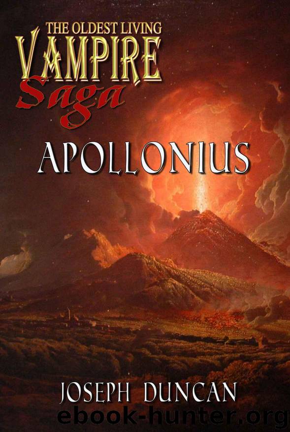 Apollonius (The Oldest Living Vampire Saga) by Duncan Joseph