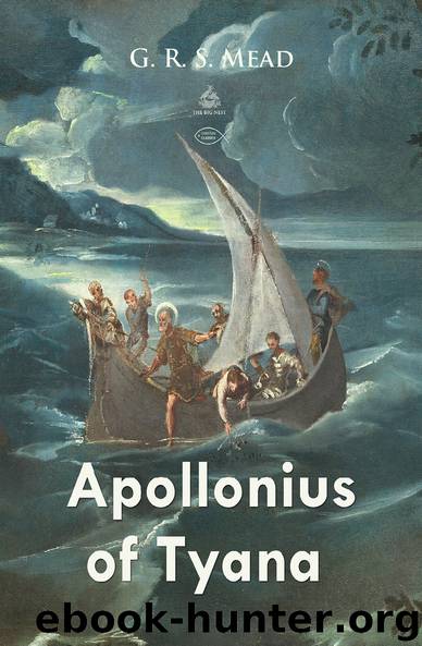 Apollonius of Tyana (Christian Classics) by G. R. S. Mead