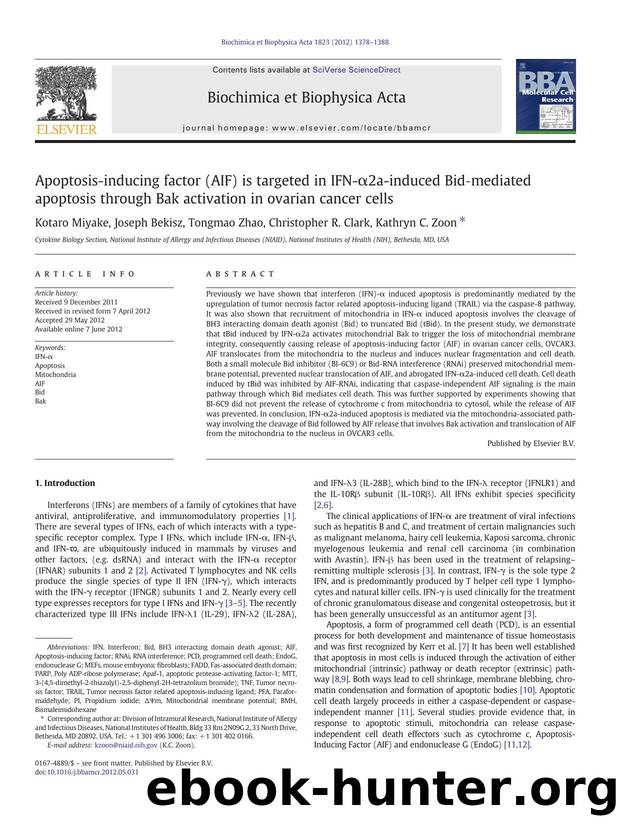 Apoptosis-inducing factor (AIF) is targeted in IFN-Î±2a-induced Bidâmediated apoptosis through Bak activation in ovarian cancer cells by Kotaro Miyake & Joseph Bekisz & Tongmao Zhao & Christopher R. Clark & Kathryn C. Zoon