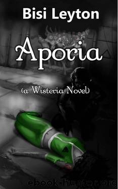Aporia (Young Adult Paranormal Romance) (Wisteria Series) by Leyton Bisi