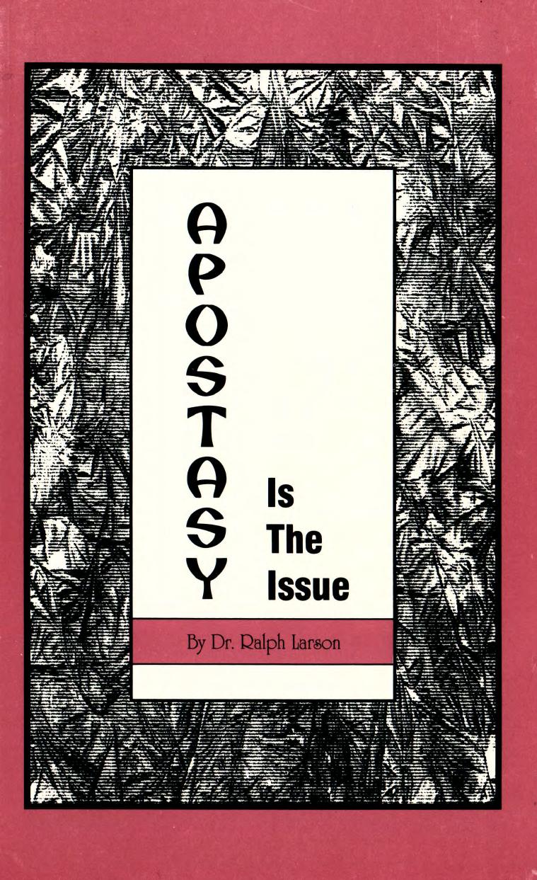 Apostasy is the Issue by Ralph Larson