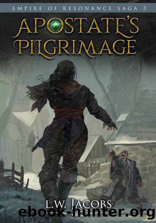 Apostate's Pilgrimage: An Epic Fantasy Saga (Empire of Resonance Book 3) by L.W. Jacobs