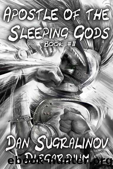 Apostle of the Sleeping Gods (Disgardium Book #2): LitRPG Series by Dan Sugralinov