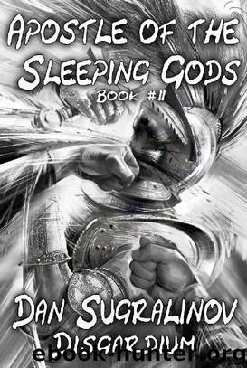 Apostle of the Sleeping Gods by Dan Sugralinov