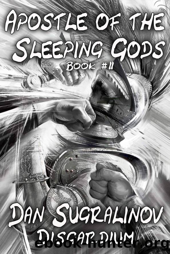Apostle of the Sleeping Gods_LitRPG Series by Dan Sugralinov