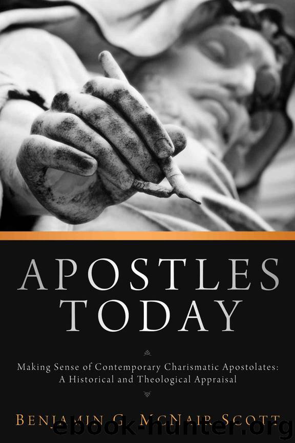 Apostles Today: Making Sense of Contemporary Charismatic Apostolates: A Historical and Theological Appraisal by Benjamin G. McNair Scott