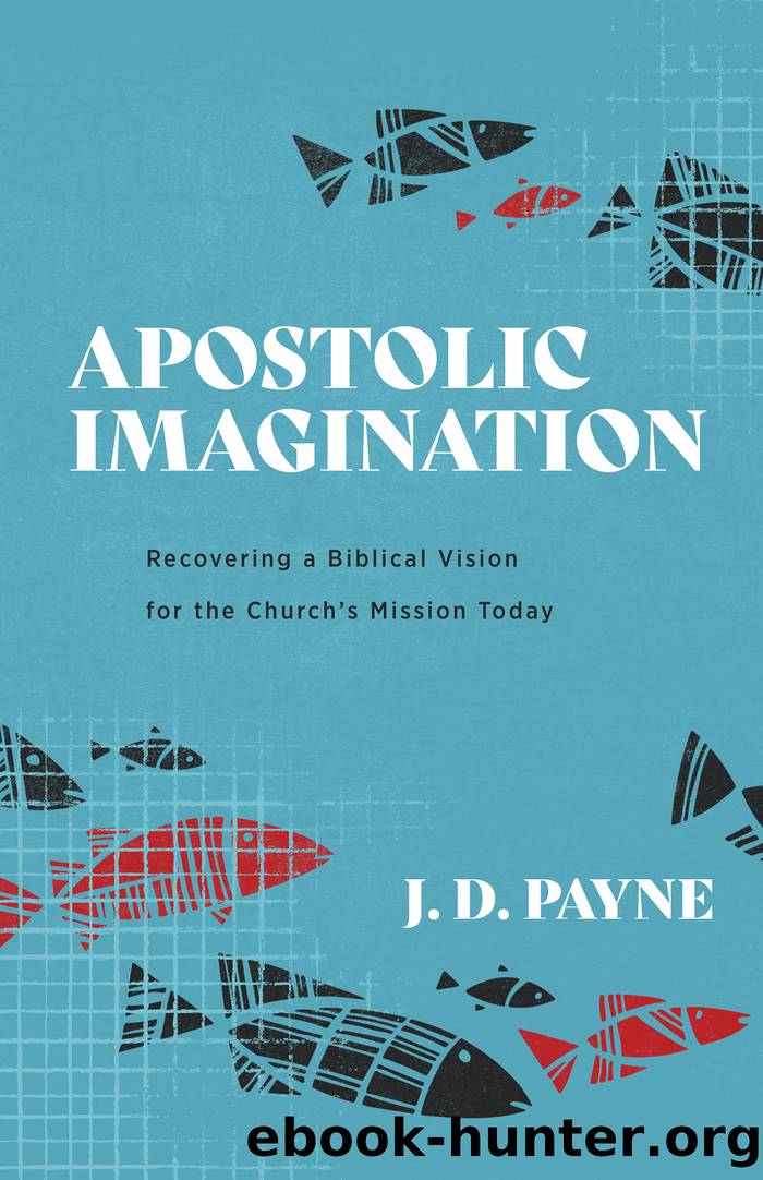 Apostolic Imagination by J. D. Payne