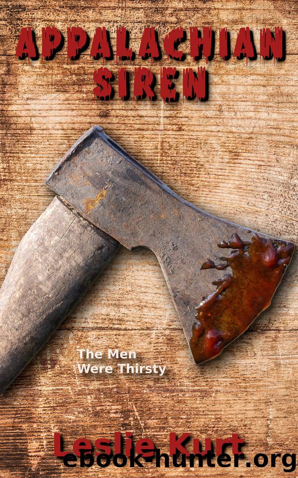 Appalachian Siren: An Erotic HorrorâBackwoodsSplatterpunk by Kurt Leslie