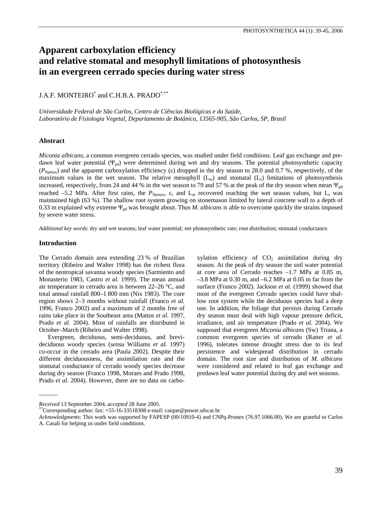 Apparent carboxylation efficiency and relative stomatal and mesophyll limitations of photosynthesis in an evergreen cerrado species during water stress by Unknown