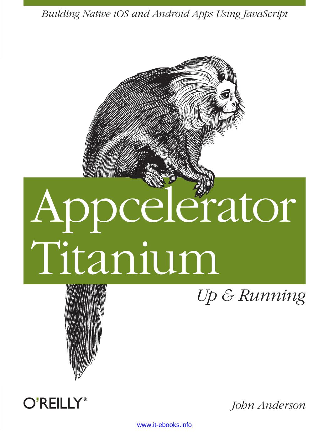 Appcelerator Titanium: Up and Running by John Anderson