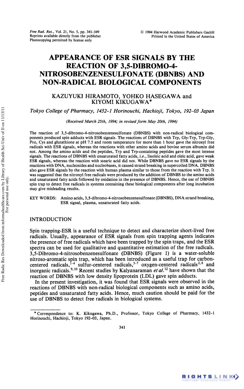 Appearance of Esr Signals by the Reaction of 3,5-Dibromo-4-Nitrosobenzenesulfonate (Dbnbs) and Non-Radical Biological Components by Kazuyuki Hiramoto1 Yohko Hasegawa1 & Kiyomi Kikugawa1†