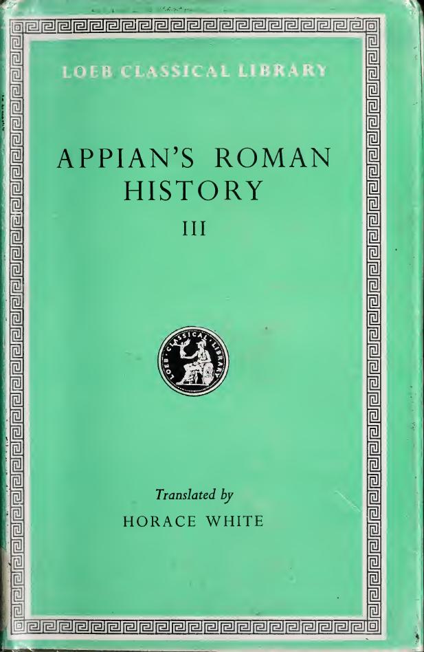 Appian: Roman History (Books 1-3.26) by Horace White