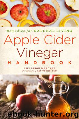 Apple Cider Vinegar Handbook by Amy Leigh Mercree & Kac Young