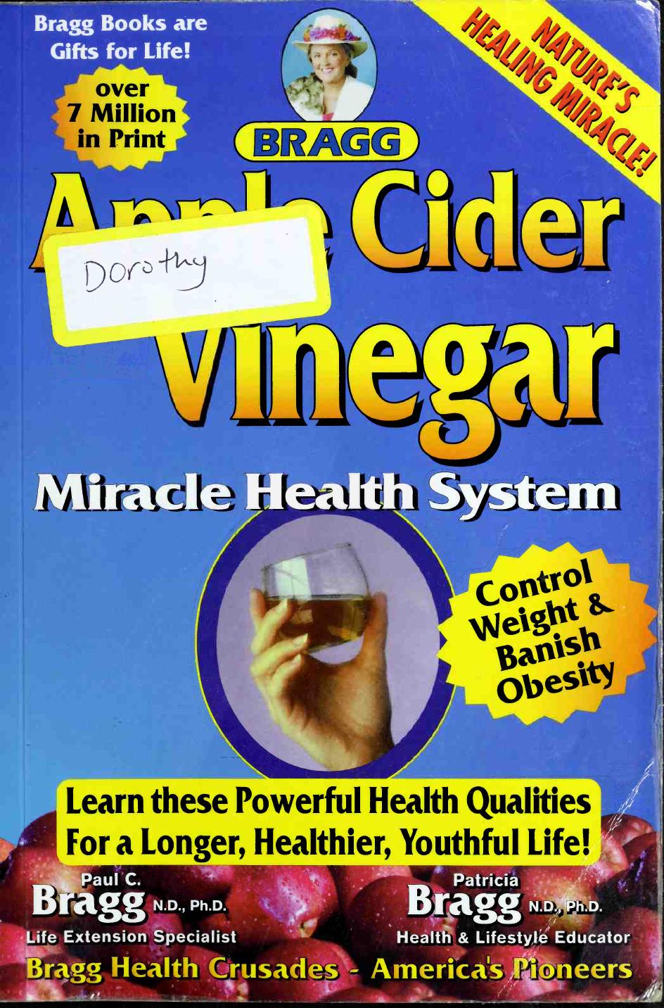 Apple Cider Vinegar Miracle Health System (55th edition 2007) by Paul C Bragg Patricia Bragg