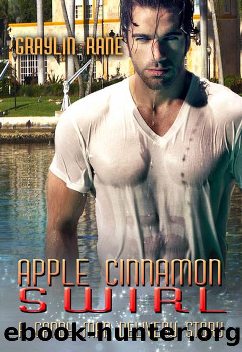 Apple Cinnamon Swirl: a Candy Man Delivery Story: Candy Man Delivery, #4 by Graylin Fox & Graylin Rane