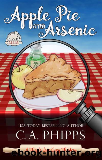 Apple Pie and Arsenic by C. A. Phipps