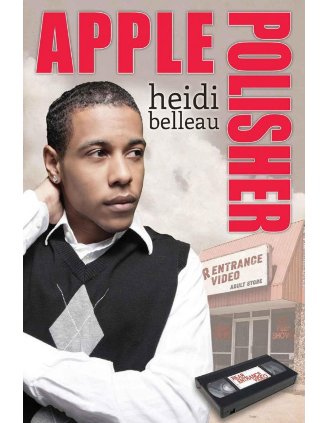 Apple Polisher (Rear Entrance Video) by Belleau Heidi