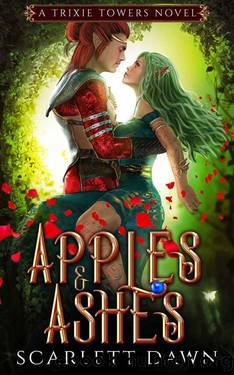 Apples and Ashes (Trixie Towers Book 5) by Scarlett Dawn