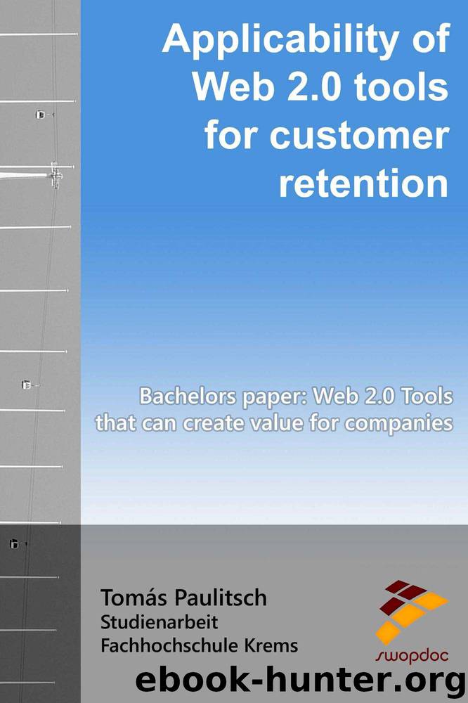 Applicability of Web 2.0 tools for customer retention by Paulitsch Tomás