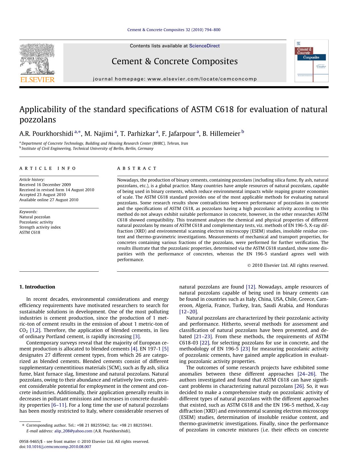 Applicability of the standard specifications of ASTM C618 for evaluation of natural pozzolans by A.R. Pourkhorshidi & M. Najimi & T. Parhizkar & F. Jafarpour & B. Hillemeier