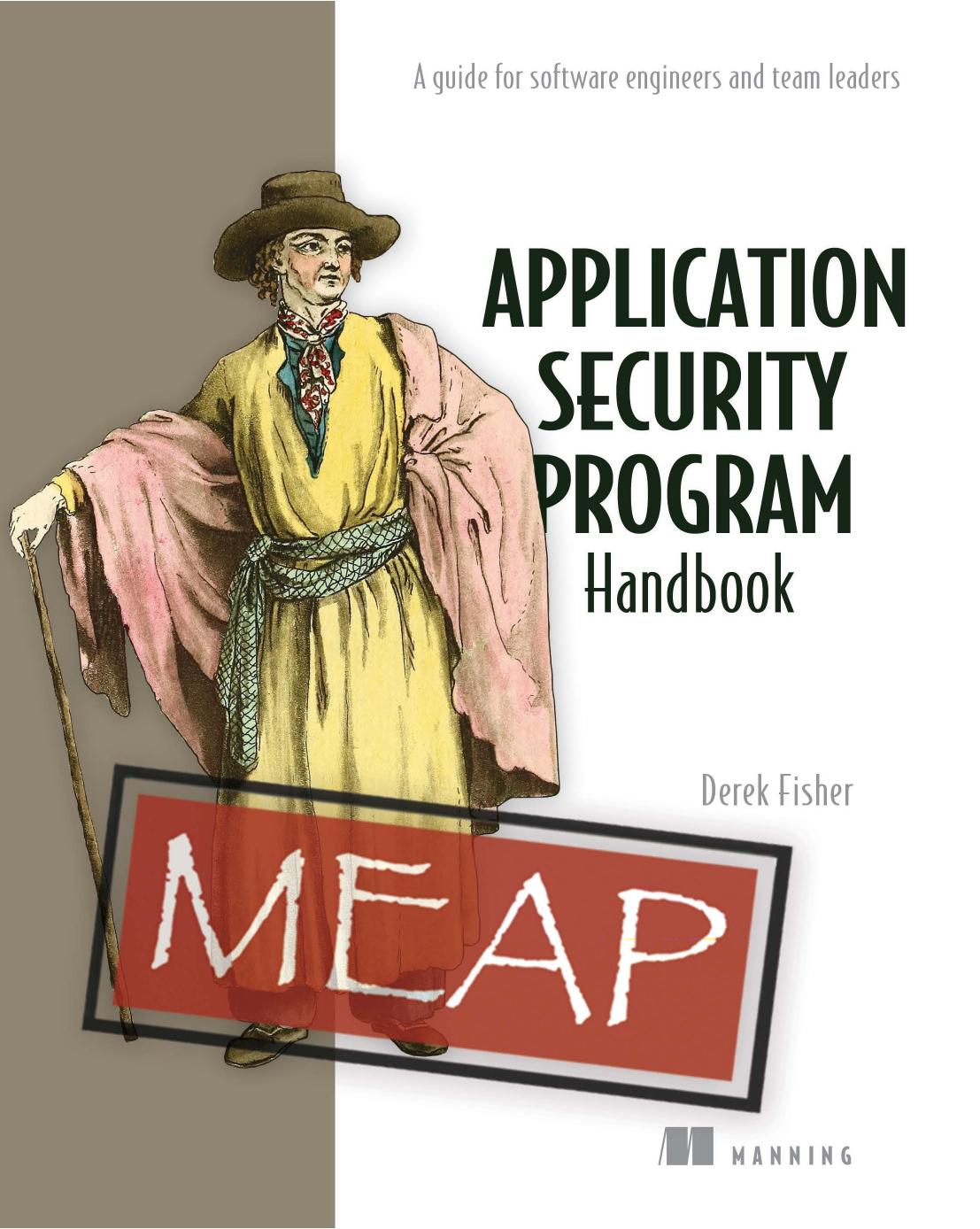 Application Security Program Handbook A guide for software engineers and team leaders by Derek Fisher