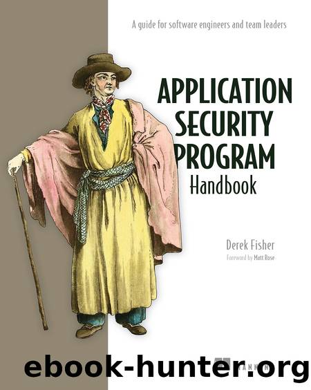 Application Security Program Handbook by Derek Fisher;