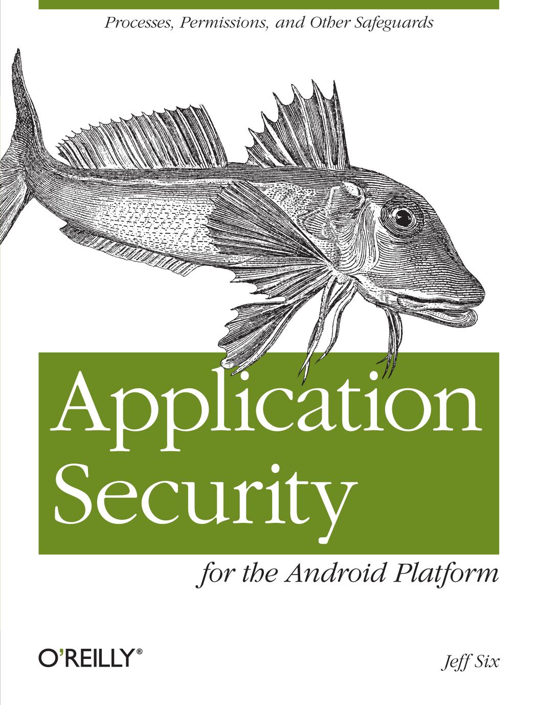 Application Security for the Android Platform by Jeff Six