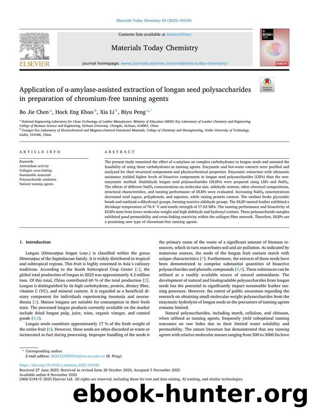 Application of Î±-amylase-assisted extraction of longan seed polysaccharides in preparation of chromium-free tanning agents by Bo Jie Chen & Hock Eng Khoo & Xia Li & Biyu Peng