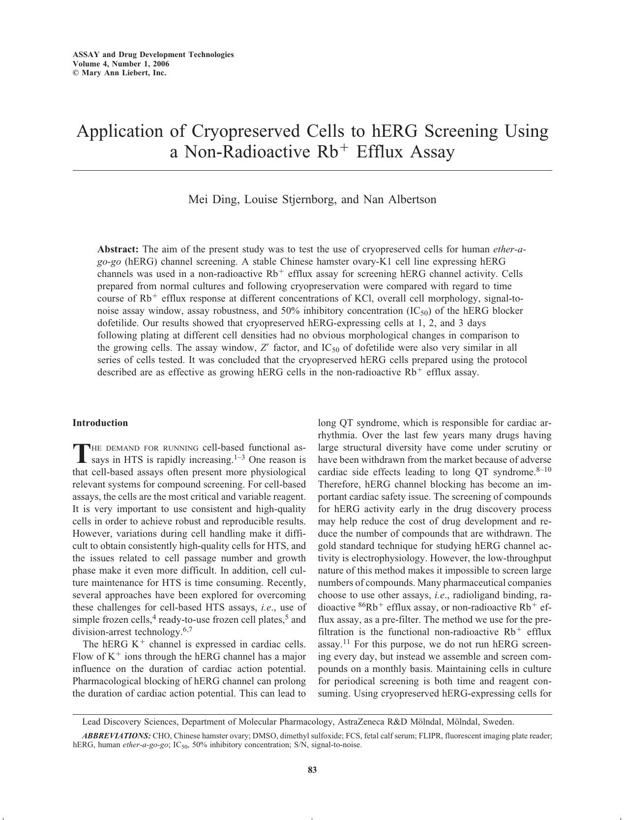 Application of Cryopreserved Cells to hERG Screening Using a Non-Radioactive Rb+ Efflux Assay by Mei Ding Ph.D. Louise Stjernborg Nan Albertson