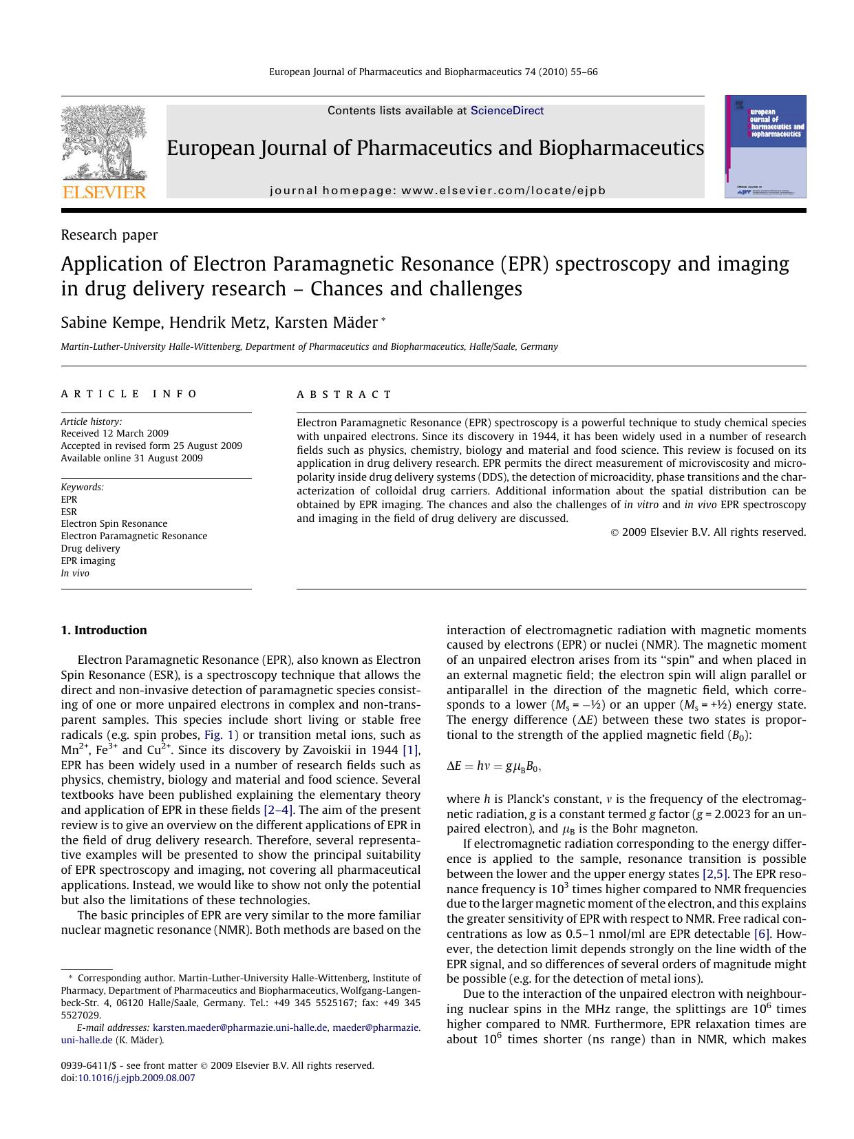 Application of Electron Paramagnetic Resonance (EPR) spectroscopy and imaging in drug delivery research â Chances and challenges by Sabine Kempe; Hendrik Metz; Karsten Mäder