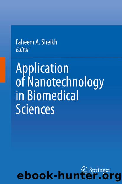 Application of Nanotechnology in Biomedical Sciences by Unknown