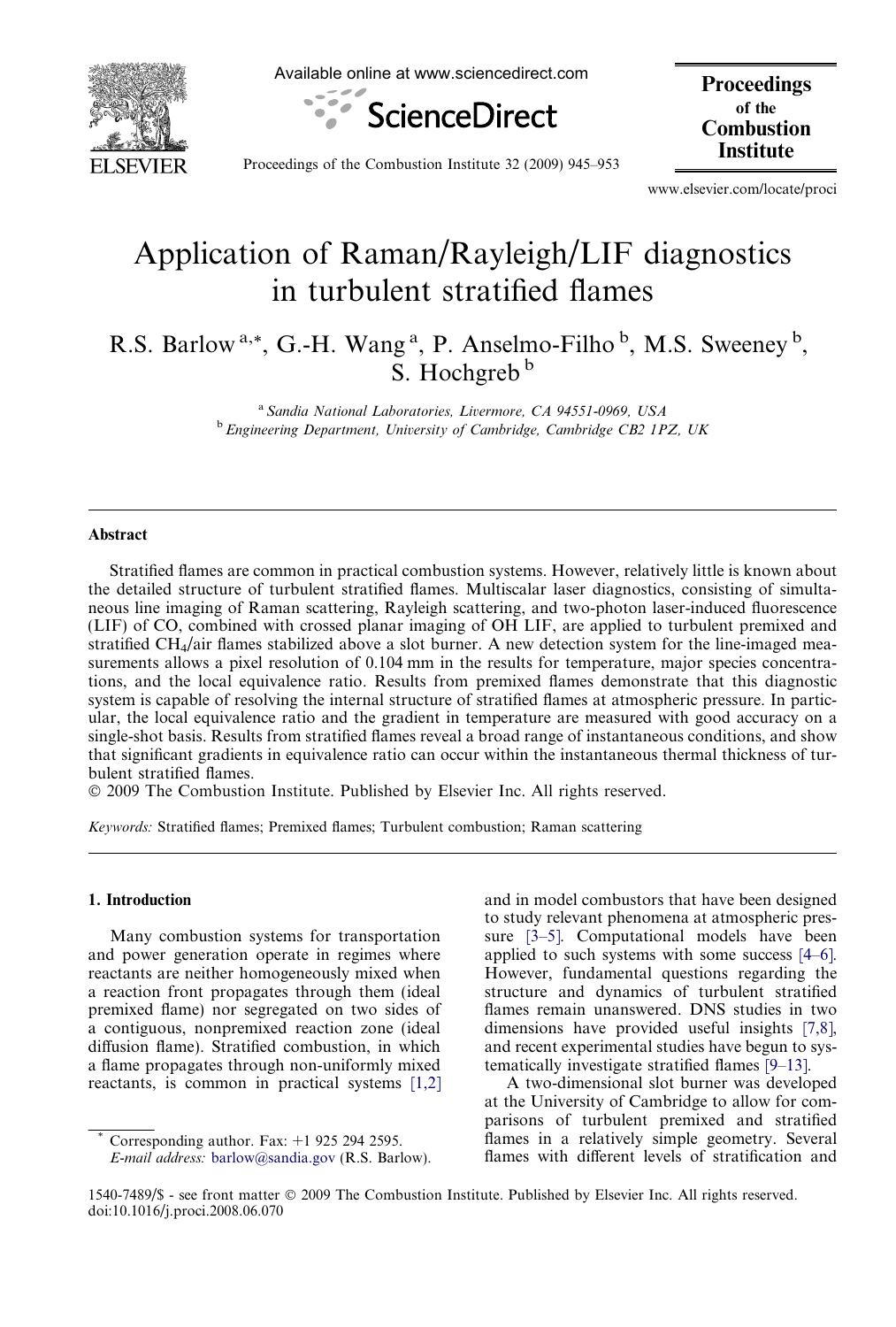 Application of RamanRayleighLIF diagnostics in turbulent stratified flames by R.S. Barlow; G.-H. Wang; P. Anselmo-Filho; M.S. Sweeney; S. Hochgreb