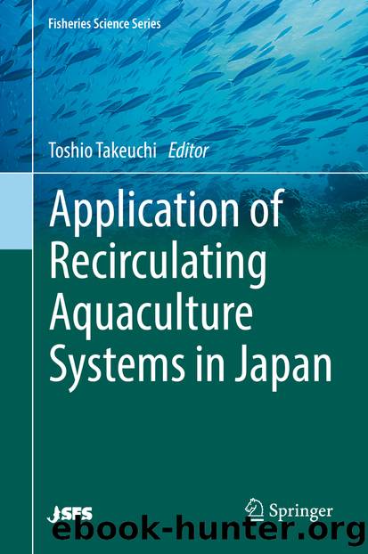 Application of Recirculating Aquaculture Systems in Japan by Toshio Takeuchi