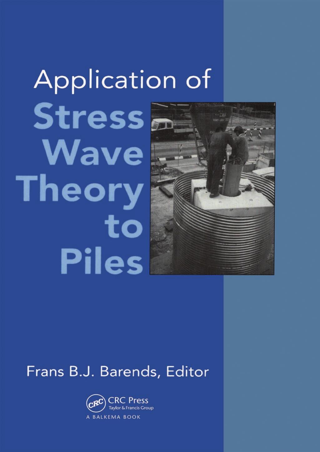 Application of Stress-wave Theory to Piles by FRANS B.J.BARENDS